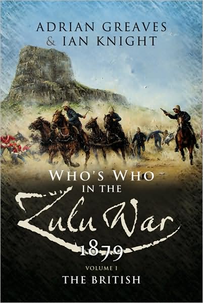 Cover for Adrian Greaves · Who's Who in the Anglo Zulu War 1879 (Hardcover Book) (2007)