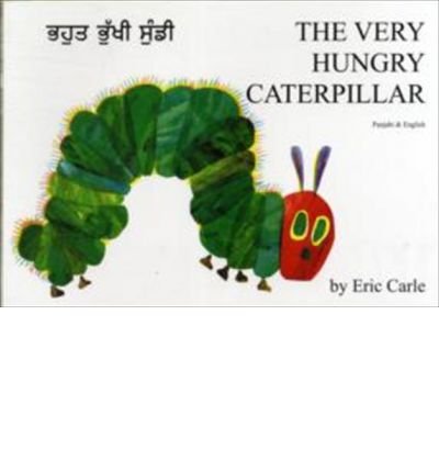 Cover for Eric Carle · Very Hungry Caterpillar (Punjabi and English) (Paperback Bog) (2019)
