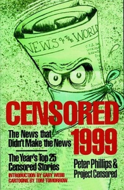 Cover for Peter Phillips · Censored 1999: The Year's Top 25 Censored Stories (Pocketbok) (1999)