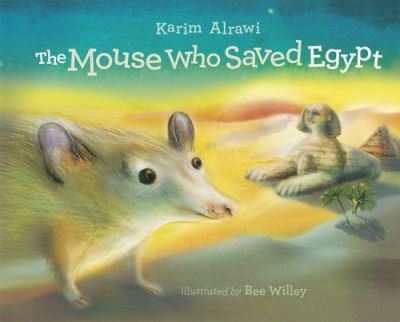 Cover for Karim Alrawi · The Mouse Who Saved Egypt (Hardcover Book) (2011)