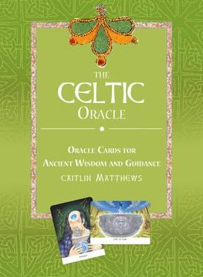 Celtic Oracle - Caitlin Matthews - Kirjat - Watkins Media - 9781907486791 - torstai 3. maaliskuuta 2011