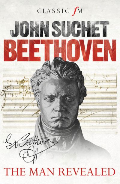 Cover for John Suchet · Beethoven: The Man Revealed (Hardcover Book) (2012)