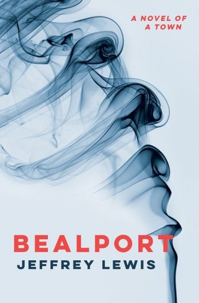Cover for Jeffrey Lewis · Bealport: A Novel of a Town (Paperback Book) (2019)