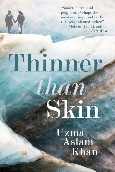 Cover for Uzma Aslam Khan · Thinner Than Skin (Taschenbuch) (2021)