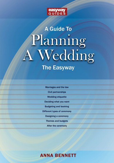 A Guide To Planning A Wedding - Anna Bennett - Libros - Straightforward Publishing - 9781913342791 - 25 de noviembre de 2020