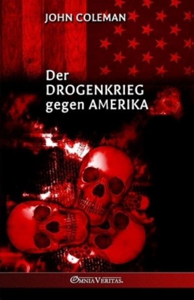 Cover for John Coleman · Drogenkrieg Gegen Amerika (Book) (2022)