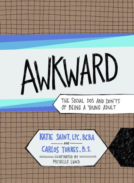 Cover for Carlos Torres · AWKWARD: The Social Dos and Don'ts of Being a Young Adult (Paperback Book) (2018)