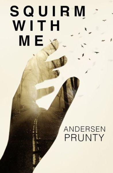Cover for Andersen Prunty · Squirm With Me (Paperback Book) (2020)
