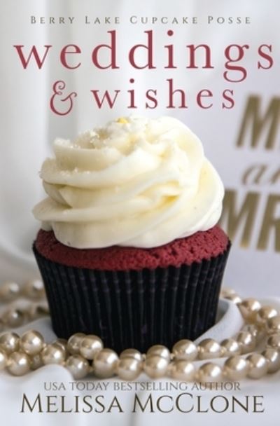 Cover for Melissa McClone · Wedding &amp; Wishes (Book) (2023)