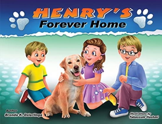 Cover for Brenda Dzierlinga · Henry's Forever Home (Paperback Book) (2021)