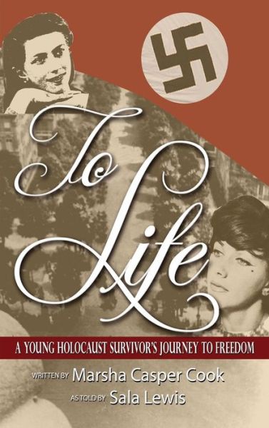 To Life - Marsha Casper Cook - Kirjat - Fideli Publishing Inc. - 9781948638791 - lauantai 24. marraskuuta 2018