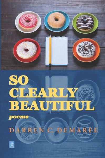 Cover for Darren C Demaree · So Clearly Beautiful (Paperback Book) (2019)