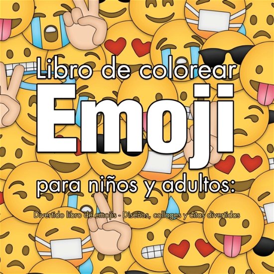 Cover for Emojilife Coloring · Libro de colorear Emoji para ninos y adultos (Paperback Book) (2019)
