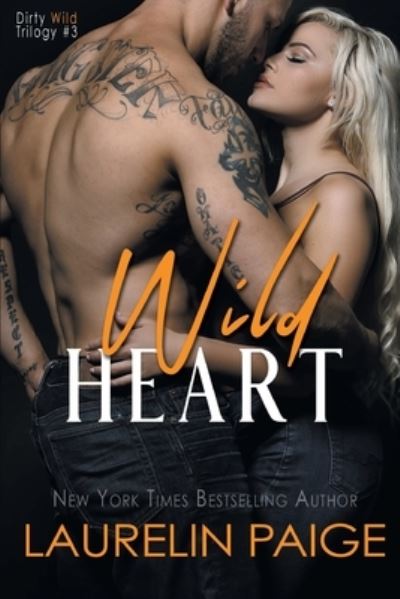 Wild Heart - Laurelin Paige - Książki - Paige Press LLC - 9781953520791 - 28 września 2021