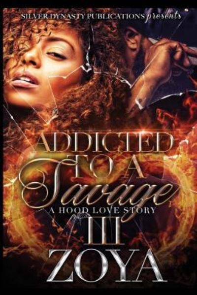 Cover for Zoya · Addicted To A Savage 3 (Paperback Book) (2017)