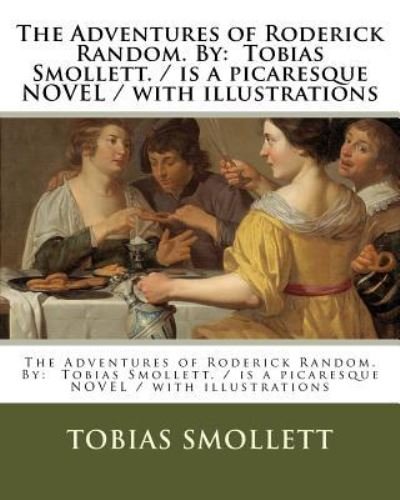Cover for Tobias Smollett · The Adventures of Roderick Random. By (Taschenbuch) (2017)