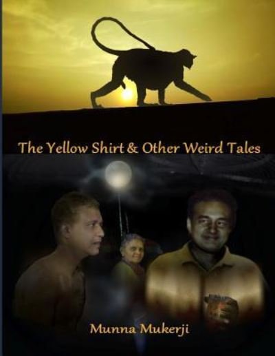 Cover for Munna Mukerji · The Yellow Shirt &amp; Other Weird Tales (Paperback Book) (2018)
