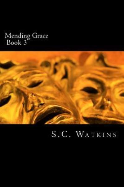 Cover for S C Watkins · Mending Grace (Paperback Book) (2017)