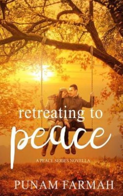Cover for Punam Farmah · Retreating to Peace (Pocketbok) (2018)