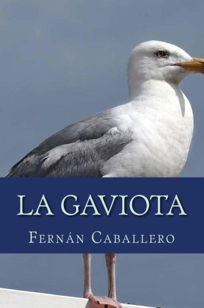 Cover for Fernan Caballero · La Gaviota (Paperback Book) (2017)