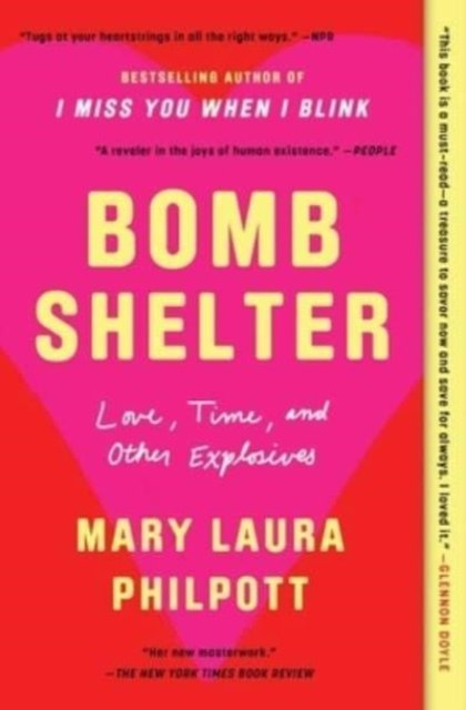 Cover for Mary Laura Philpott · Bomb Shelter: Love, Time, and Other Explosives (Taschenbuch) (2023)