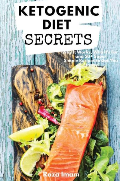 Cover for Raza Imam · Ketogenic Diet Secrets (Taschenbuch) (2018)