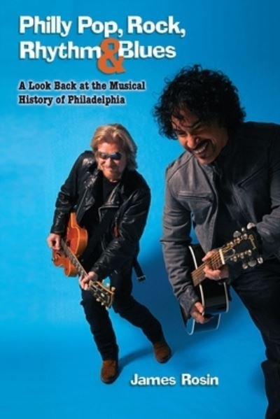 Cover for James Rosin · Philly Pop, Rock, Rhythm &amp; Blues (Paperback Bog) [Revised edition] (2014)