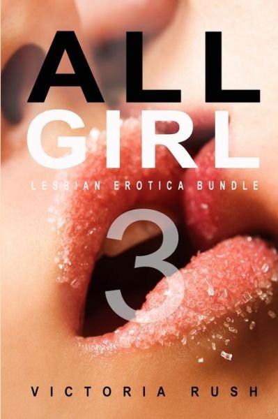 Cover for Victoria Rush · All Girl 3 (Pocketbok) (2022)
