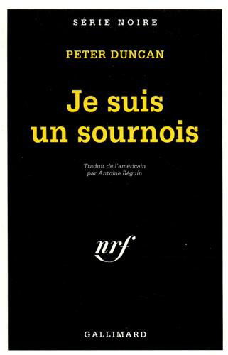 Cover for Peter Duncan · Je Suis Un Sournois (Serie Noire 1) (French Edition) (Paperback Book) [French edition] (1993)