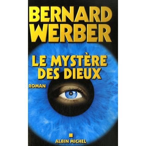 Cover for Bernard Werber · Mystere Des Dieux (Le) (Romans, Nouvelles, Recits (Domaine Francais)) (Paperback Bog) [French, Non Classe edition] (2007)