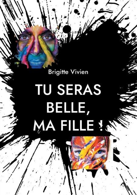 Cover for Brigitte Vivien · Tu seras Belle, ma fille (Paperback Book) (2022)