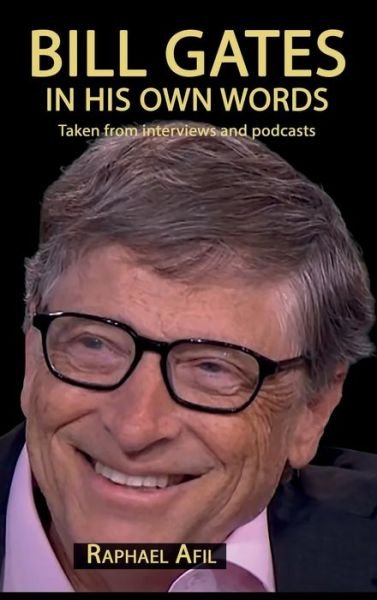 Cover for Raphael Afil · Bill Gates - In His Own Words (Hardcover Book) (2021)