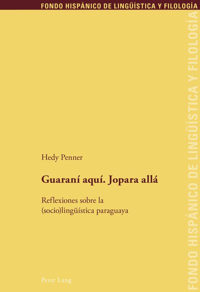 Cover for Hedy Penner · Guaranai Aquai, Jopara Allaa: Reflexiones Sobre La (Socio)Lingeuaistica Paraguaya (Paperback Book) (2014)