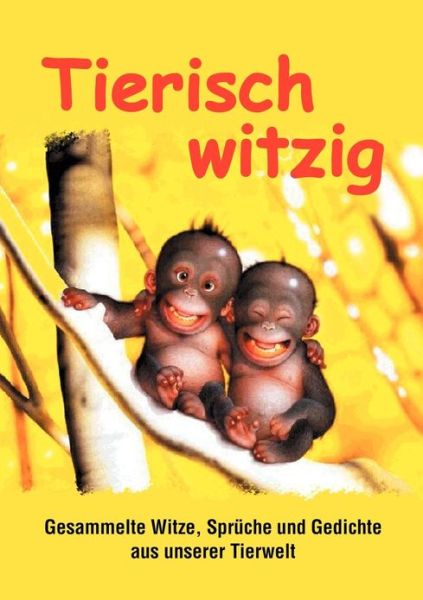 Cover for Marlies Gilli · Tierisch Witzig (Paperback Book) [German edition] (2003)