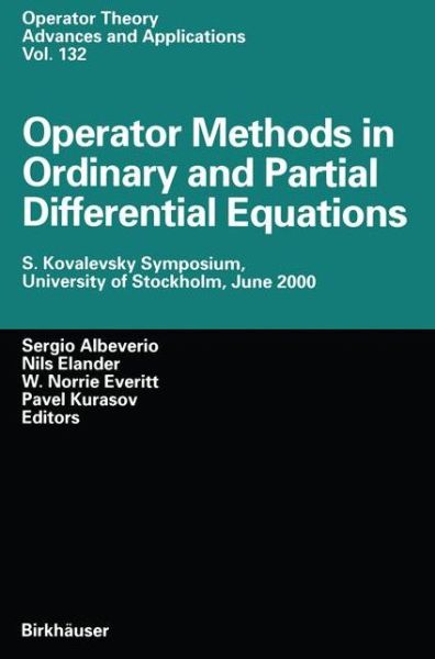 Cover for Sergio Albeverio · Operator Methods in Ordinary and Partial Differential Equations: S. Kovalevsky Symposium, University of Stockholm, June 2000 - Operator Theory: Advances and Applications (Paperback Book) [Softcover reprint of the original 1st ed. 2002 edition] (2012)
