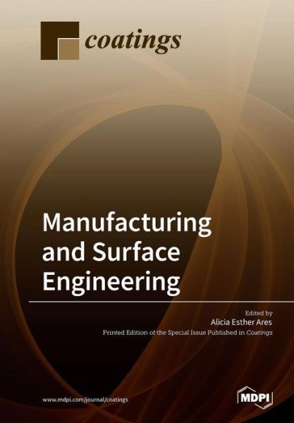 Cover for Alicia Esther Ares · Manufacturing and Surface Engineering (Pocketbok) (2018)