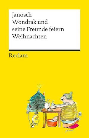 Wondrak und seine Freunde feiern Weihnachten - Janosch - Książki - Reclam, Philipp - 9783150145791 - 6 września 2024