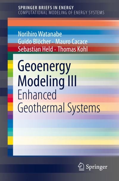 Cover for Norihiro Watanabe · Geoenergy Modeling III: Enhanced Geothermal Systems - SpringerBriefs in Energy (Paperback Book) [1st ed. 2017 edition] (2016)