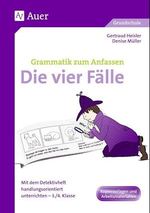 Cover for Gertraud Heisler · Grammatik zum Anfassen - Die vier FÃ¤lle (Taschenbuch) (2012)