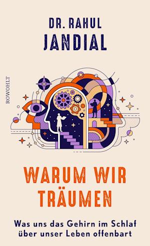 Cover for Rahul Jandial · Warum wir träumen (Book) (2024)