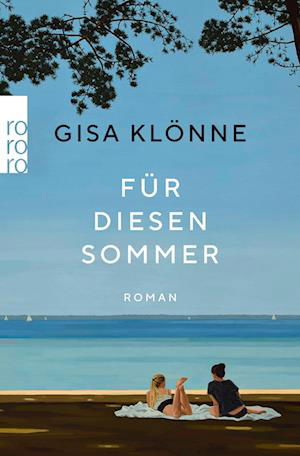 Für diesen Sommer - Gisa Klönne - Libros - ROWOHLT Taschenbuch - 9783499006791 - 13 de junio de 2023