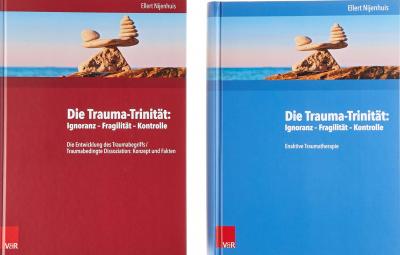 Cover for Ellert Nijenhuis · Die Trauma-Trinitat: Ignoranz - Fragilitat - Kontrolle. Buchpaket dt.: Die Entwicklung des Traumabegriffs / Traumabedingte Dissoziation: Konzept und Fakten. Enaktive Traumatherapie (Book) (2019)