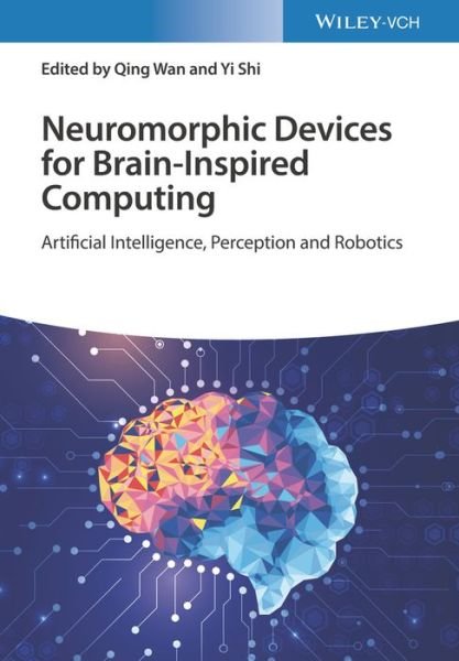 Cover for Q Wan · Neuromorphic Devices for Brain-inspired Computing: Artificial Intelligence, Perception, and Robotics (Hardcover bog) (2022)