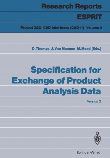 Cover for Deborah Thomas · Specification for Exchange of Product Analysis Data: Version 3 - Project 322. CAD Interfaces (CAD*1) (Taschenbuch) [Softcover reprint of the original 1st ed. 1989 edition] (1989)