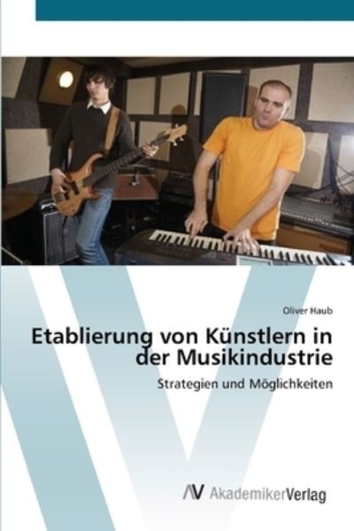 Cover for Haub · Etablierung von Künstlern in der M (Buch) (2012)