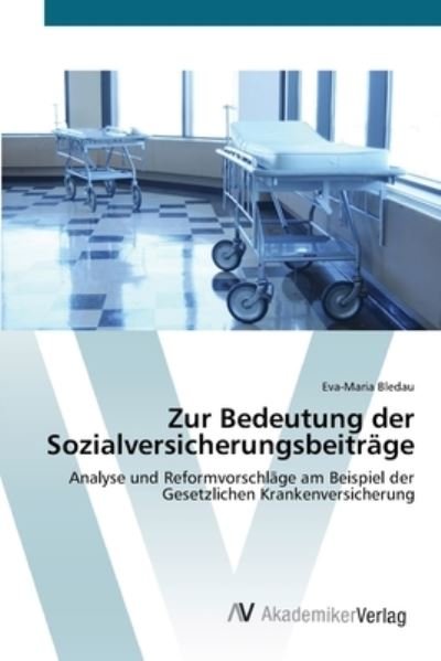 Cover for Bledau · Zur Bedeutung der Sozialversiche (Buch) (2012)