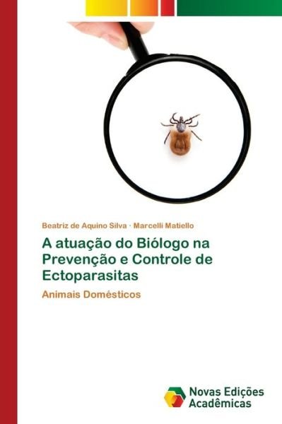 Cover for Silva · A atuação do Biólogo na Prevenção (Bok) (2020)