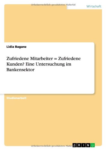 Cover for Lidia Baganz · Zufriedene Mitarbeiter = Zufriedene Kun (Book) [German edition] (2010)