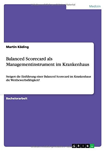 Cover for Martin Kading · Balanced Scorecard Als Managementinstrument Im Krankenhaus (Paperback Book) [German edition] (2014)