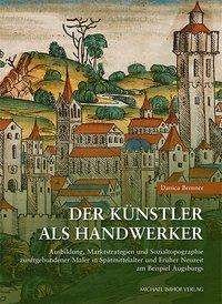 Cover for Brenner · Der Künstler als Handwerker (Buch)